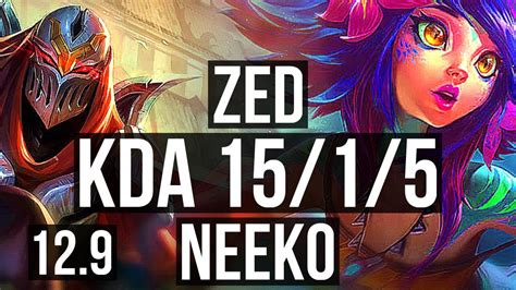 Zed Vs Neeko Mid 15 1 5 2 7m Mastery Legendary 700 Games Na