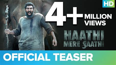 Haathi Mere Saathi Official Teaser Rana Daggubati Prabu Solomon