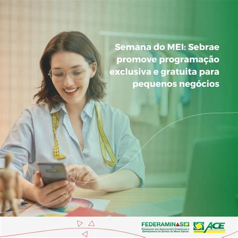 Semana do MEI Sebrae Minas promove programação exclusiva e gratuita