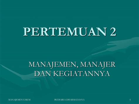 Manajemen Manajer Dan Kegiatannya Ppt Download