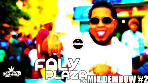 DEMBOW MIX 2020 2022 2 FALY PLAZA DJ Alfa el Jefe Chimbala Lírico