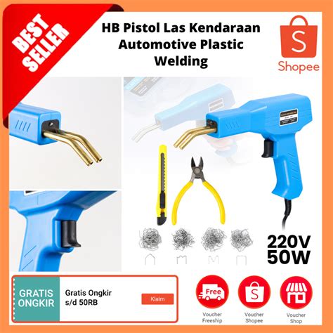 Jual Hb Pistol Las Kendaraan Automotive Plastic Welding Gun Las