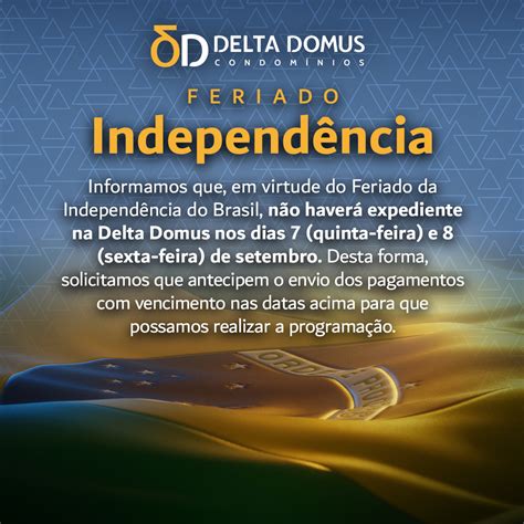 Feriado Da Independ Ncia Delta Domus Administradora