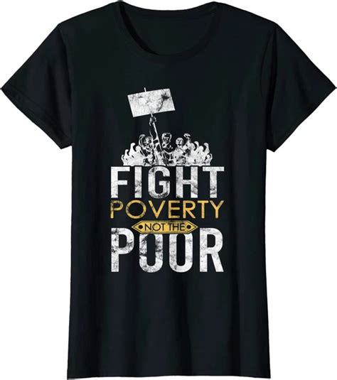 Hot Trending Kiraa Tee With Campaign Protest Fight Poverty Not The Poor People T Shirt Walmart