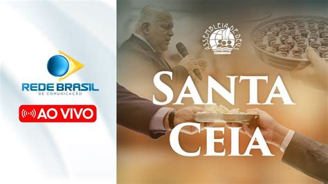 Ao Vivo Culto De Santa Ceia No Templo Central Da Ieadpe