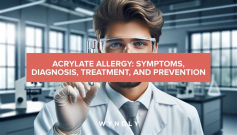 Acrylate Allergy: Recognizing Symptoms and Effective Treatments (2024 ...