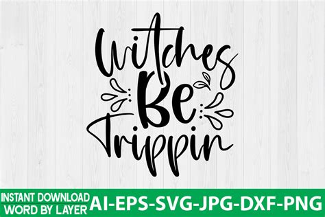 Witches Be Trippin Svg Design Graphic By Jpstock Creative Fabrica