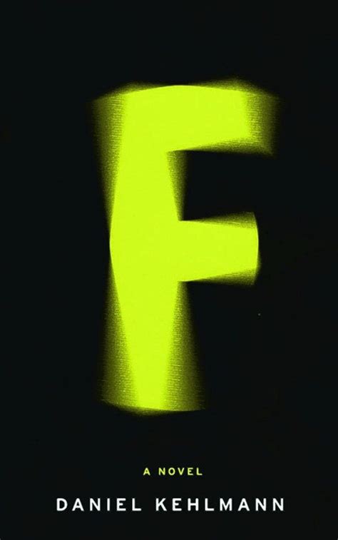 “F: Роман” Книга Дэниэла Кельмана, обложка от Анцингера, Вюшнера и ...