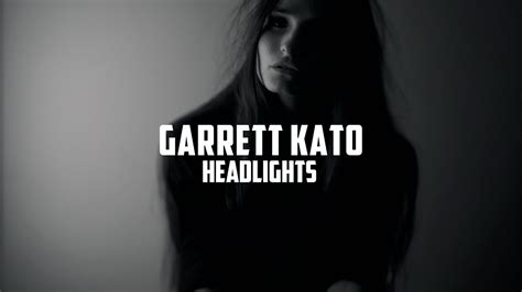 Garrett Kato Headlights Official Music Video Youtube