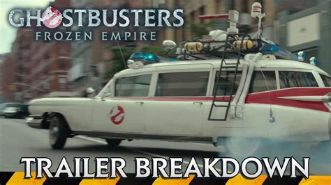 Ghostbusters: Frozen Empire trailer breakdown - Ghostbusters News