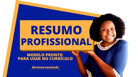 Resumo Profissional PRONTO Para Usar Como Descrever Suas