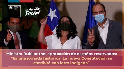 Ministra Rubilar tras aprobación de escaños reservados Es una jornada