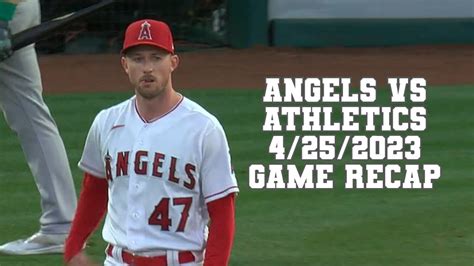 Angels Vs Athletics 4252023 Game Recap Griffin Canning Day Youtube