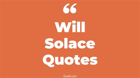 69 Sensitive Will Solace Quotes (will solace, finding solace, peace and ...