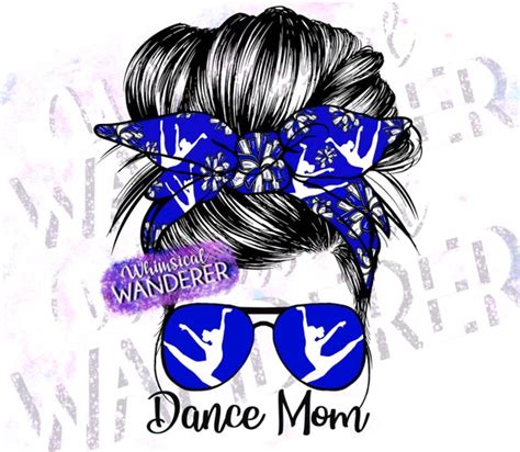 Dance Mom Messy Bun Sublimation Dance Mom Png Dance Mom Etsy