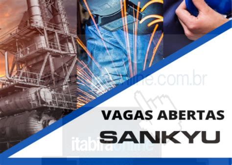 Empresa Sankyu S A oferta diversas vagas de emprego em João Monlevade e