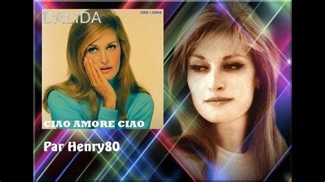 Dalida Ciao Amore Ciao Youtube