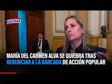 Mar A Del Carmen Alva Se Quiebra En Vivo Tras Renunciar A La Bancada