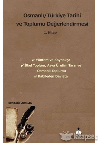 Osmanlı Türkiye Tarihi ve Toplumu Değerlendirmesi 1 Kitap Nisan