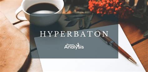 Hyperbaton - Definition and Examples - Poem Analysis