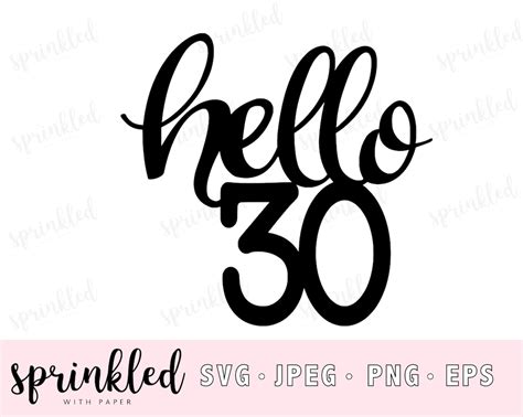 Svg Files For Cricut Hello 30 30th Birthday SVG Cricut Cut File SVG