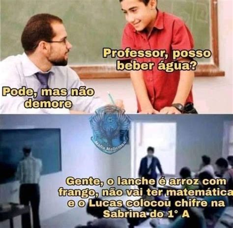 É só na minha escola Memes engraçados Frases engraçadas para rir