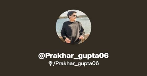 Prakhar Gupta06 Twitter Instagram TikTok Linktree