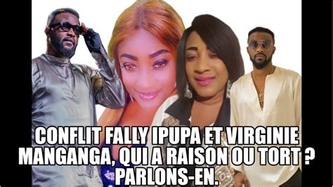 Conflit Fally Ipupa Et Virginie Manganga Qui A Raison Ou Tort