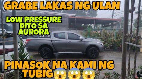 Pinasok Na Kami Ng Tubig Grabe Lakas Ng Ulan Youtube