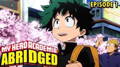 My Hero Academia Abridged Episode 1 Youtube