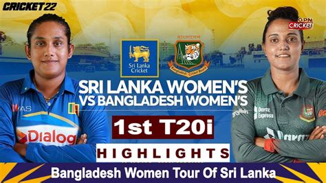 Slw Vs Banw St T I Highlights Sri Lanka Women Vs Bangladesh