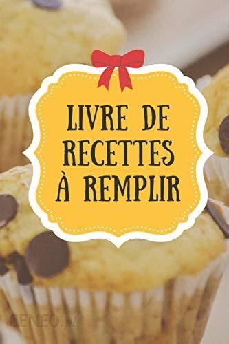 Livre De Recettes Remplir Cahier De Recettes Cuisine Remplir