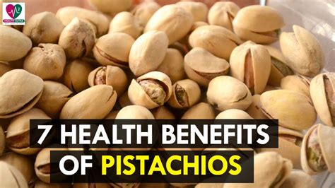 7 Health Benefits Of Pistachios Pista Health Sutra Youtube