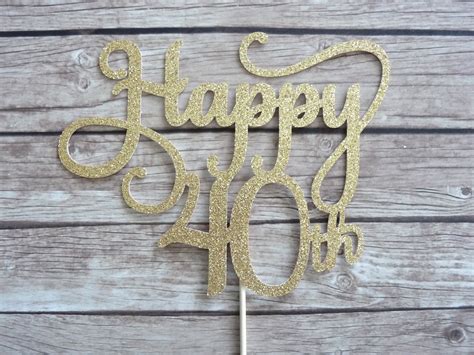 Happy 40th Cake Topper Gold Glitter Cake Topper Forty Cake Etsy