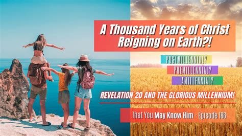 THIS Is What The Millennial Reign Of Christ Represents Revelation 20