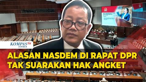 Alasan NasDem Tak Suarakan Soal Hak Angket Saat Rapat Paripurna DPR