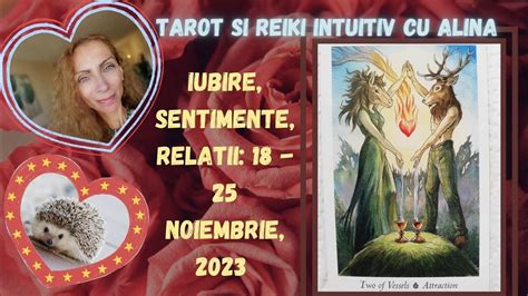 Balanta O Citire De IUBIRE 18 25 Noiembrie 2023 Tarot Si