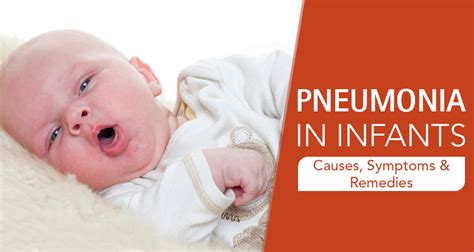 Pneumonia In Infants Causes Symptoms And Remedies