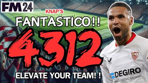 FANTASTICO Knap 4312 Tactic THE BEST FM24 Winter Update Tactics