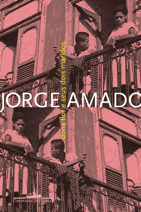 Livros Dona Flor E Seus Dois Maridos Maior Sucesso De Jorge Amado