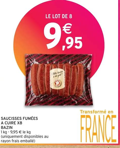 Promo Saucisses Fum Es A Cuire X Chez Intermarch