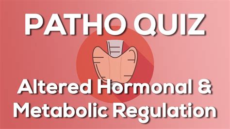 Altered Altered Hormonal Metabolic Regulation Nursing