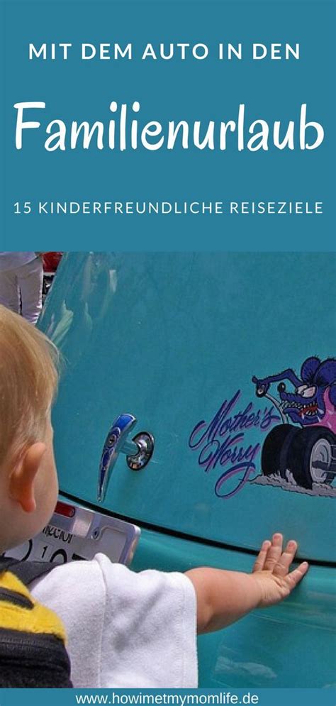 Urlaub Mit Kleinkind Anreise Mit Dem Auto HOW I MET MY MOMLIFE