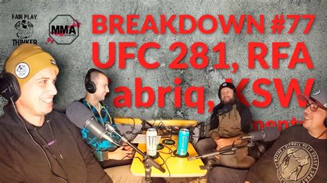 BREAKDOWN 77 UFC 281 RFA 6 Fabriq IAF KSW Komenty Bartoš