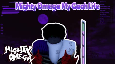 Mighty Omega My Journey In Gaoh S World YouTube