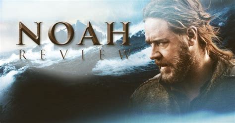 NOAH - Movieguide | Movie Reviews for Families