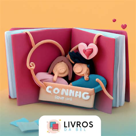 Descubra Os Melhores Livros De Amor E Bem Estar Para Transformar Sua