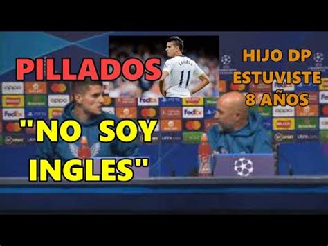 SAMPAOLI INSULTA A LAMELA Por No SABER INGLES En RUEDA PRENSA YouTube