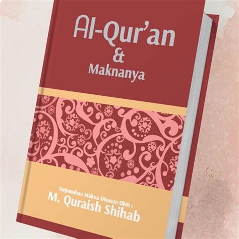 Jual Al Quran Dan Maknanya M Quraish Shihab Shopee Indonesia