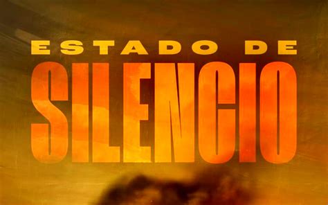 Estado De Silencio Un Documental De Diego Luna Y Santiago Maza Que